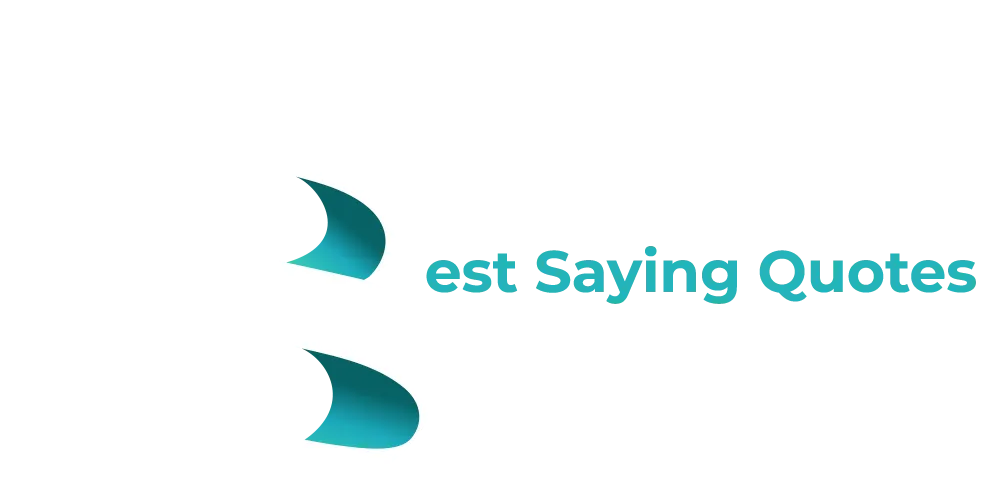 Best Saying Quotes